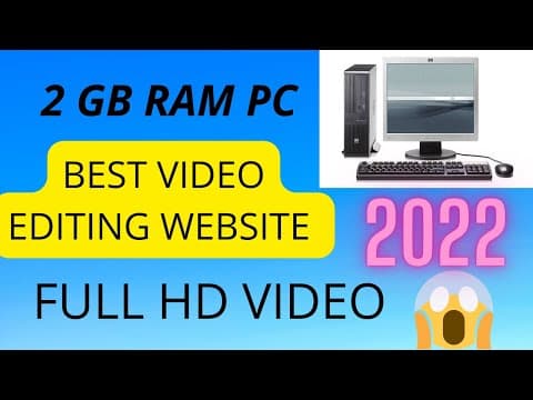 Best Video Editing Website For Low End PC